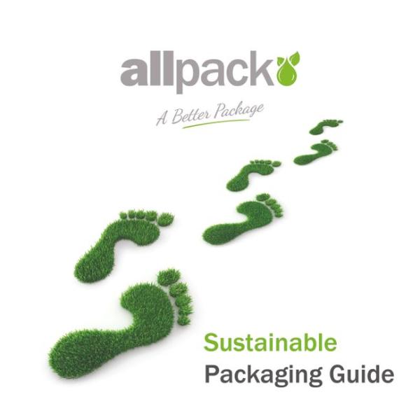 Allpack launches updated and revised Sustainability Packaging Guide: A Comprehensive Resource for Eco-Friendly Packaging Solutions